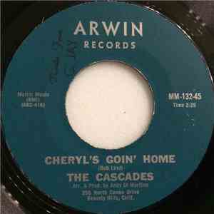 The Cascades  - Cheryl's Goin' Home / Truly Julie Blues download mp3