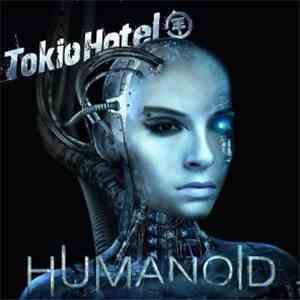Tokio Hotel - Humanoid download mp3