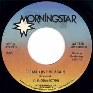 V.I.P. Connection - Please Love Me Again mp3 download