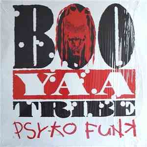Boo Yaa Tribe - Psy-ko Funk download mp3