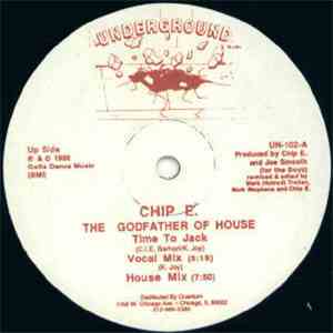 Chip E. The Godfather Of House - Time To Jack download mp3