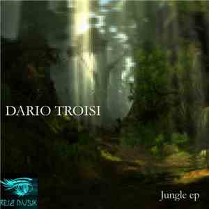 Dario Troisi - Jungle EP download mp3
