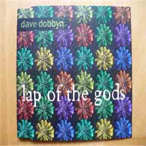 Dave Dobbyn - Lap Of The Gods download mp3