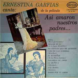 Ernestina Garfias - De la Pelicula Así Amaron Neustros Padres download mp3