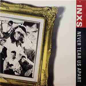 INXS - Never Tear Us Apart download mp3