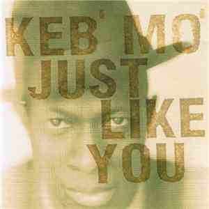 Keb' Mo' - Just Like You download mp3