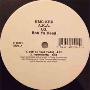 KMC KRU A.K.A. I.G. - Bob Ya Head download mp3
