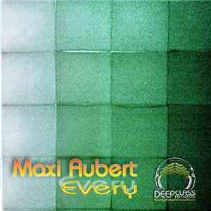 Maxi Aubert - Every EP download mp3