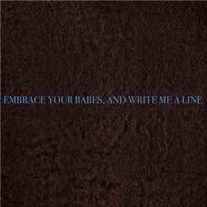 mobdividual - Embrace Your Babes, And Write Me A Line download mp3