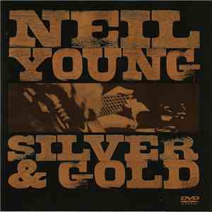 Neil Young - Silver & Gold download mp3