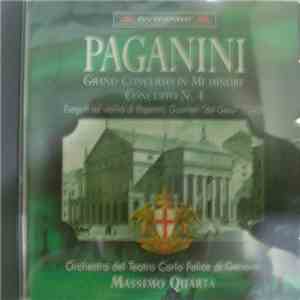 Paganini : Massimo Quarta And Orchestra Del Teatro Carlo Felice Di Genova - Grand Concerto In Mi Minore / Concerto N.4 download mp3