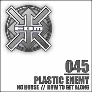 Plastic Enemy - No House download mp3