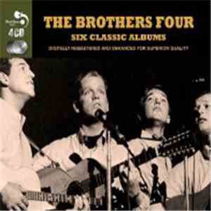 The Brothers Four - Six Classic Albums download mp3