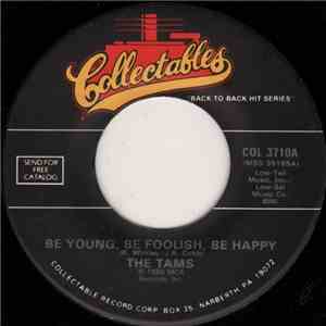 The Tams / The Mighty Marvelows - Be Young, Be Foolish, Be Happy / In The Morning download mp3