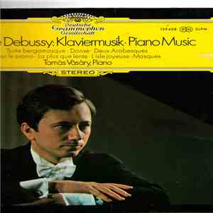 Claude Debussy, Tamàs Vàsàry - Piano Music download mp3