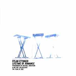 Dylan Ettinger - Lifetime Of Romance download mp3