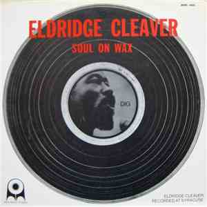 Eldridge Cleaver - Soul On Wax download mp3