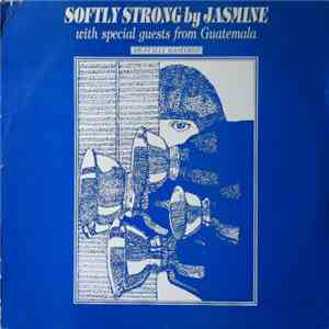 Jasmine  - Softly Strong download mp3