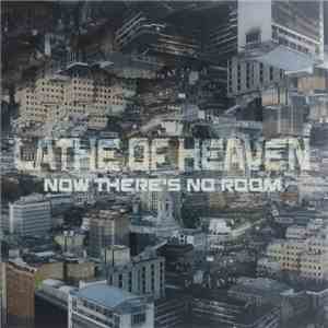 Lathe Of Heaven - Now There's No Room download mp3