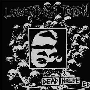 Lebenden Toten - Dead Noise EP download mp3