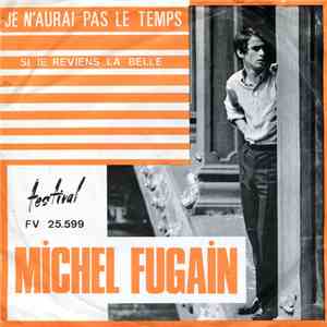 Michel Fugain - Je N'aurai Pas Le Temps download mp3