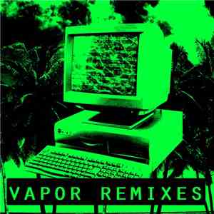 Nakata7 - Vapor Remixes download mp3