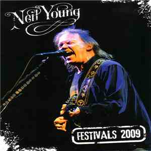 Neil Young - Festivals 2009 mp3 download