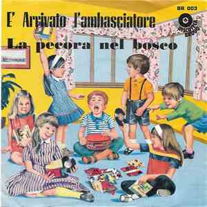 Unknown Artist - È Arrivato L'Ambasciatore / La Pecora Nel Bosco download mp3