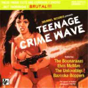 Various - Teenage Crime Wave download mp3