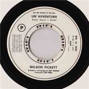 Wilson Pickett / Iva Zanicchi - Un'Avventura / Zingara download mp3