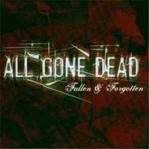 All Gone Dead - Fallen & Forgotten download mp3