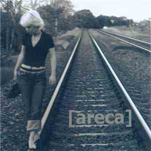 [Areca] - [Areca] mp3 download