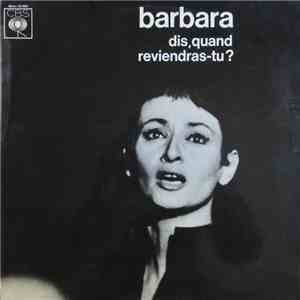 Barbara  - Dis, Quand Reviendras-Tu ? download mp3