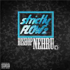 Bishop Nehru - Nehruvia: strictlyFLOWz download mp3
