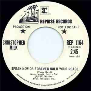 Christopher Milk - Speak Now Or Forever Hold Your Peace / I Want To Hold Your Hand mp3 download