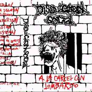 Disolución Social - A La Cárcel Con Lombardo download mp3