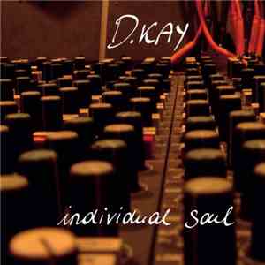 D.Kay - Individual Soul download mp3