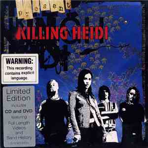 Killing Heidi - Present download mp3