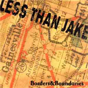 Less Than Jake - Borders&Boundaries download mp3