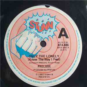 Prelude  - Only The Lonely (Know The Way I Feel) download mp3