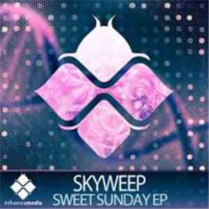 Skyweep - Sweet Sunday EP download mp3