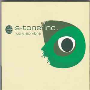 S-Tone Inc. - Luz Y Sombra download mp3