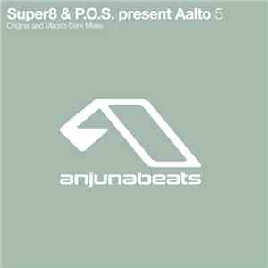Super8 & P.O.S. Present Aalto - 5 download mp3