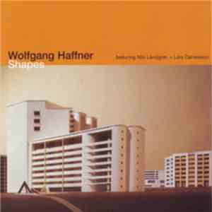 Wolfgang Haffner Featuring Nils Landgren + Lars Danielsson  - Shapes mp3 download