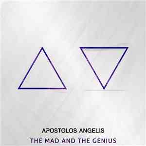 Apostolos Angelis - The Mad And The Genius download mp3