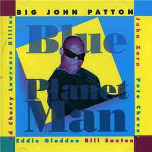 Big John Patton - Blue Planet Man download mp3