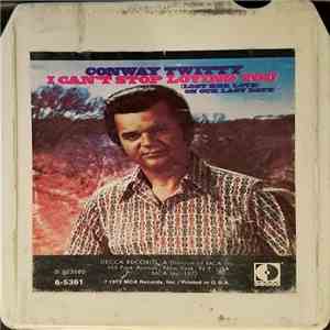 Conway Twitty - I Cant Stop Loving You / (Lost Her Love) On Our Last Date download mp3