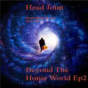 Head Joint - Beyond The Home World EP 2 download mp3