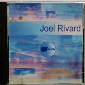 Joel Rivard - Joel Rivard download mp3
