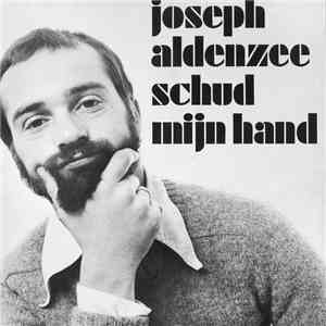 Joseph Aldenzee - Schud Mijn Hand download mp3